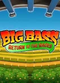 BigBassReturntotheRaces